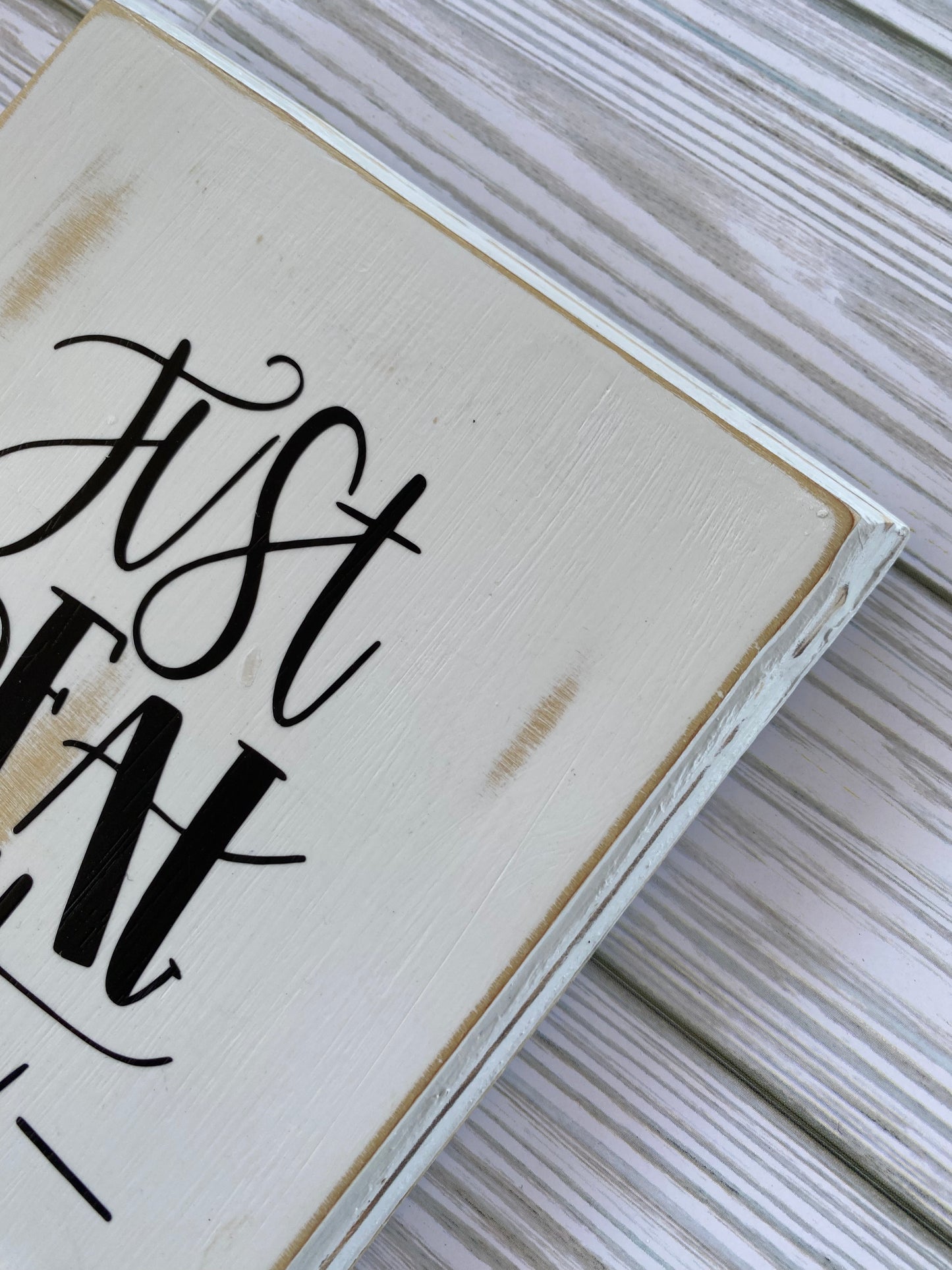 Just Beat It - Farmhouse Style Sign