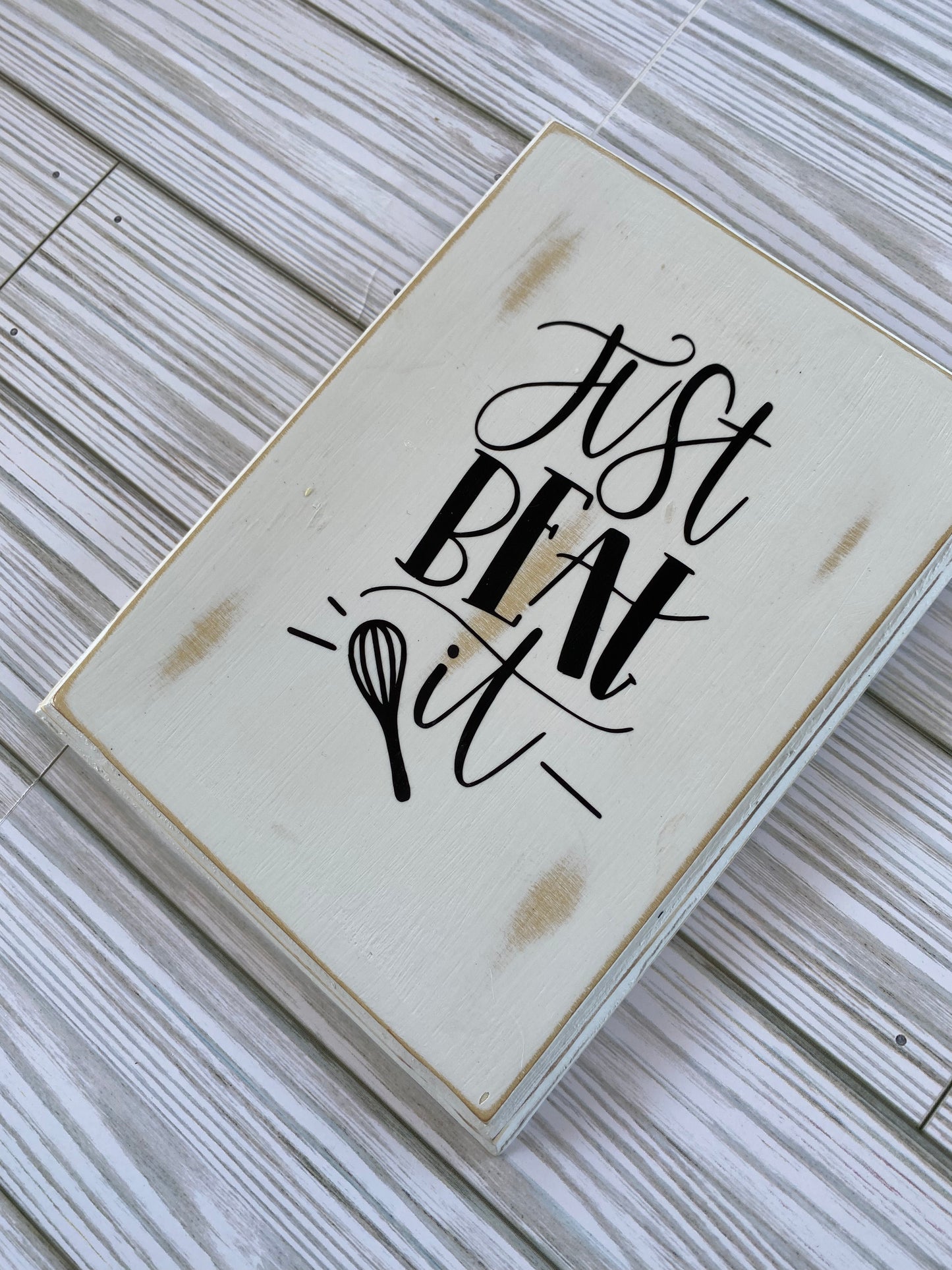 Just Beat It - Farmhouse Style Sign