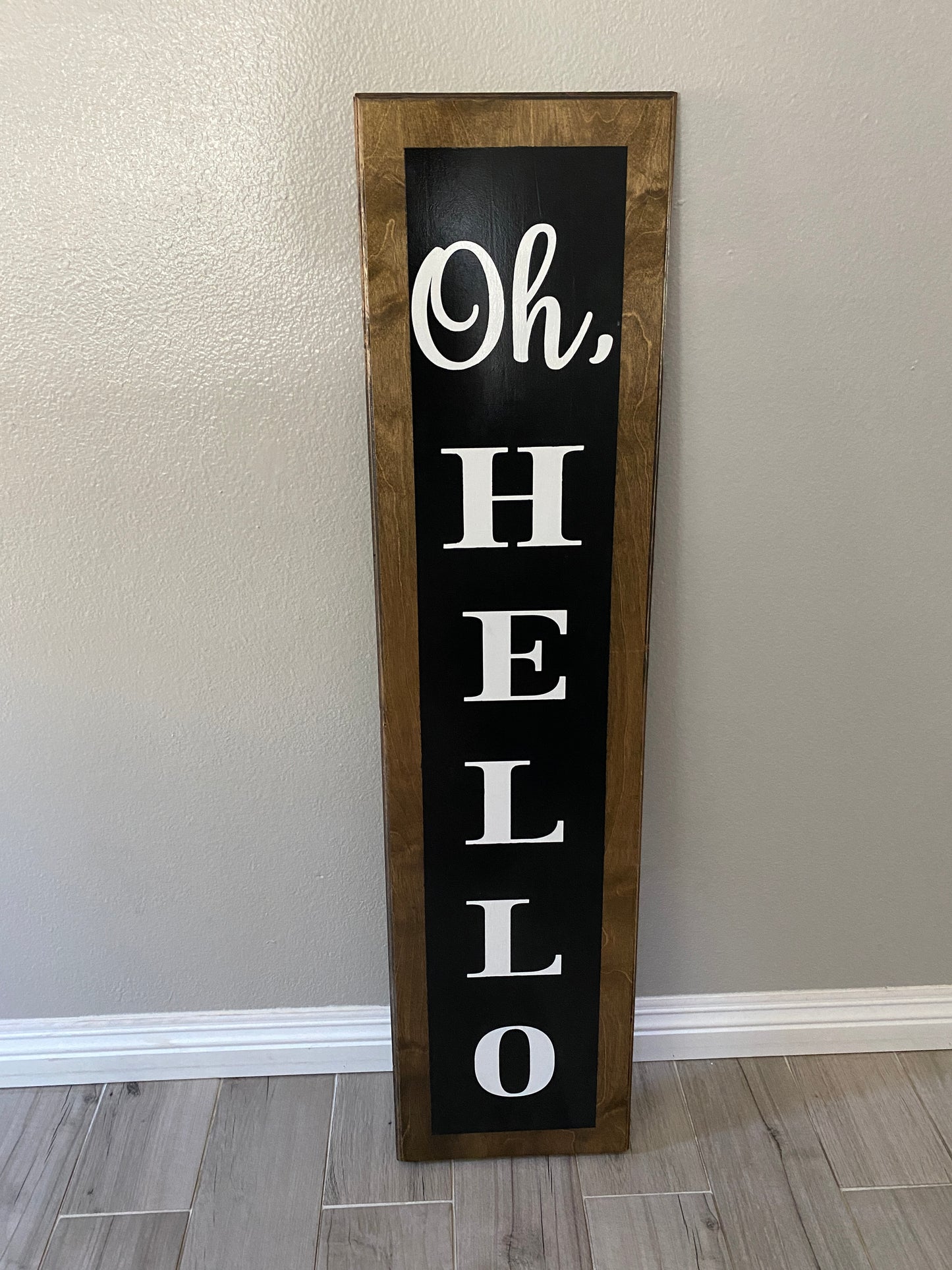 Oh Hello Porch Sign