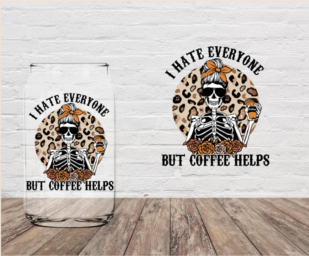 I Hate Everyone - Glass Cup 16oz